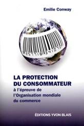Protection du consommateur à l'épreuve de l'organisation mondiale