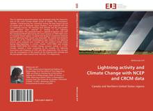 Lightning Activity and Climate Change with NCEP and CRCM data : C