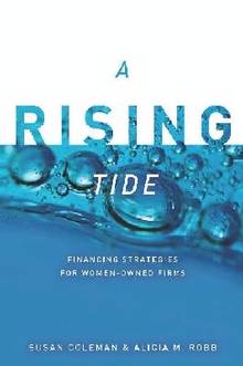 A Rising Tide : Financing Strategies for Women-Owned Firms