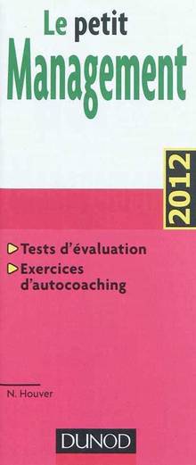 Petit Management : Tests d'évaluation, Exercices d'autocoaching