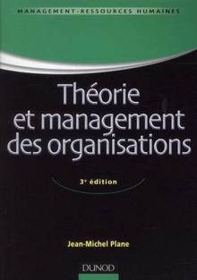 Théorie et management des organisations : 3e édition