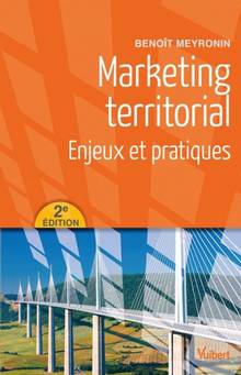 Marketing territorial : Enjeux et pratiques : 2e édition