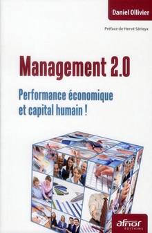 Management 2.0 : Performance économique et capital humain !