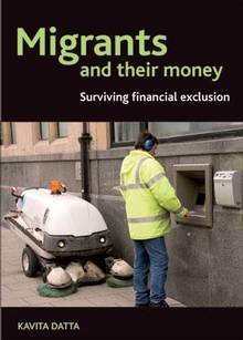 Migrants and their money : Surviving financial exclusion