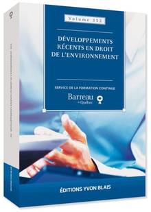 Développements récents en droit de l'environnement 2012, vol.352