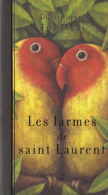 Larmes de Saint Laurent, Les