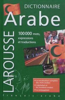 Dictionnaire Larousse arabe : français - arabe