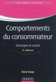 Comportements du consommateur : Concepts et outils : 3e édition