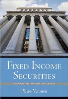 Fixed Income Securities : Valuation Risk and Management