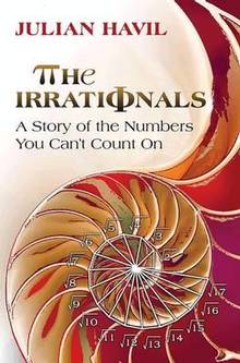 Irrationals : A Story of the  Numbers You Can't Count On