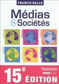 Médias et sociétés: éditions,presse, cinéma, radio, télévision, i