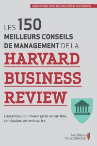 150 meilleurs conseils de management de la Harvard Business Revie
