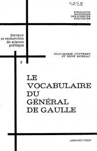 Recherches sur le vocabulaire du général de Gaulle