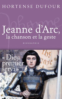 Jeanne d'Arc : La chanson et le geste