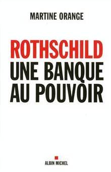 Rothschild : Une banque au pouvoir