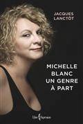 Michelle Blanc : Un genre à part