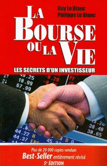 Bourse ou la vie : Les secrets d'un investisseur : 5e édition