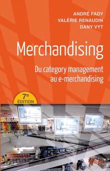 Merchandising : Du category management au e-merchandising : 7e édition