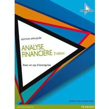 Analyse financière : avec un  cas d'entreprise : 2e édition