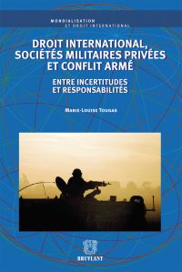 Droit internatiomal, sociétés militaires privées et conflit armé