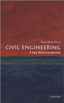 Civil Engineering: A Very Short introduction
