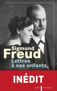 Sigmund Freud : Lettres à ses enfants