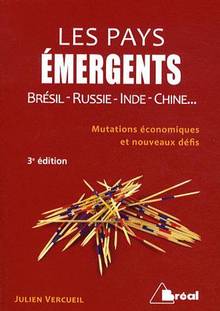 Pays émergents : Brésil - Russie - Inde - Chine... Mutations écon