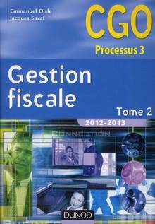 Gestion fiscale : Tome 2 : 2012-2013