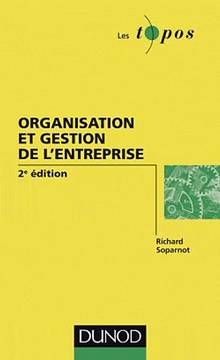 Organisation et gestion de l'entreprise : 2e édition
