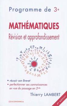 Mathématiques Révision et approfondissement (3e)