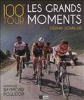 100e tour : Grands moments