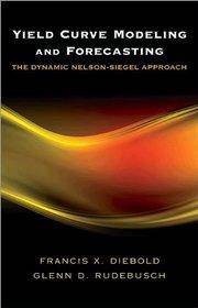 Yield Curve Modeling and Forecasting : The Dynamic Nelson-Siegel