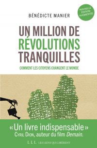 Un million de révolutions tranquilles : Travail, argent, habitat,