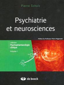 Psychiatrie et neurosciences : volume 1