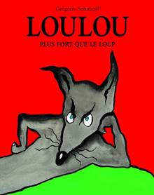 Loulou : plus fort que le loup