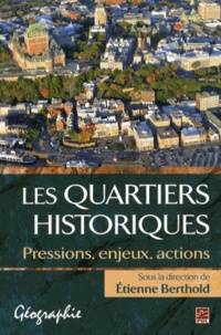 Quartiers historiques : Pression, enjeux, actions