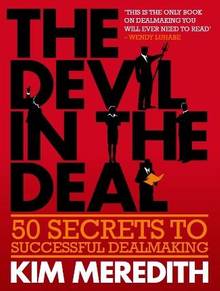 Devil in the Deal : 50 Secrets to Successful Dealmaking