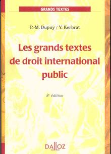 Grands textes de droit international public 8e édition