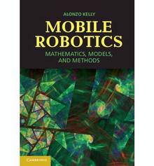 MOBILE ROBOTICS MATHEMATICS, MODELS AND METHODS