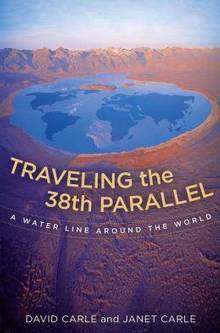 Traveling the 38th parallel : A water line around the world