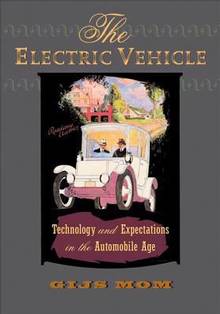 The Electric Vehicle : Technology and Expectations in the Automob