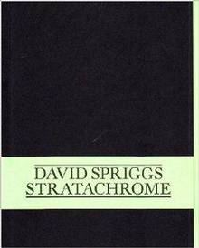 David Spriggs : Stratachrome