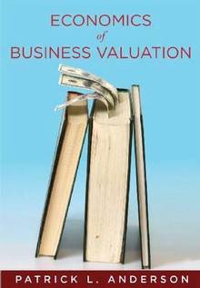 Economics of Business Valuation : Towards a Value Functional Appr