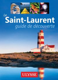 Saint-Laurent : Guide de découverte