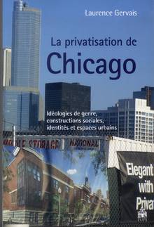 Privatisation de Chicago : Idéologies de genre, constructions soc