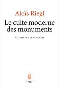Culte moderne des monuments, Le