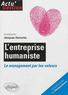 Entreprise humaniste : Le management par les valeurs : L'histoire