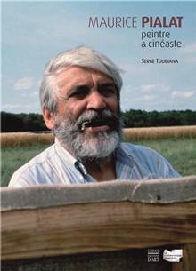 Maurice Pialat : Peintre et cinéaste