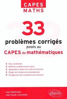 33 problèmes corrigés posés au CAPES en mathématiques