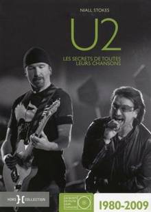 U2 : Les secrets de toutes leurs chansons 1980-2009